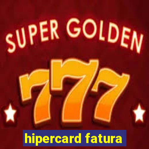 hipercard fatura